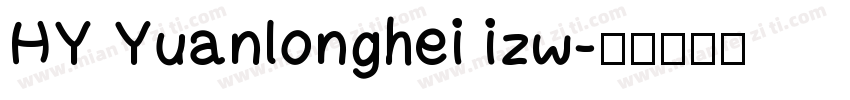 HY Yuanlonghei izw字体转换